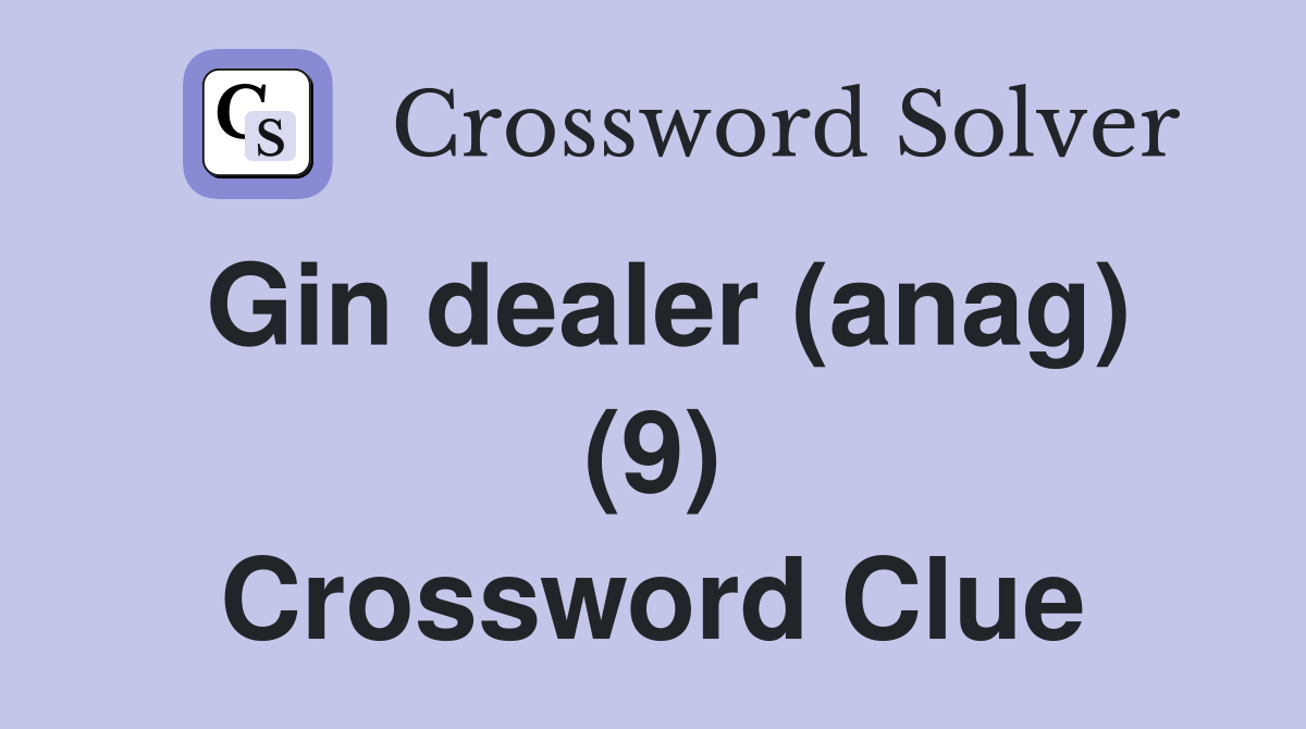 Gin dealer (anag) (9) Crossword Clue