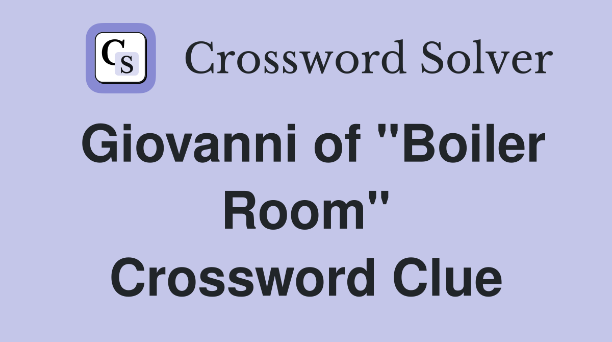 Giovanni of "Boiler Room" Crossword Clue