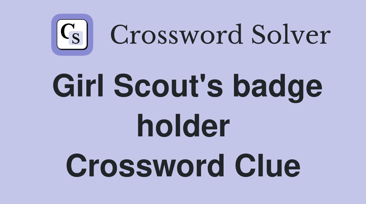 Girl Scout's badge holder Crossword Clue