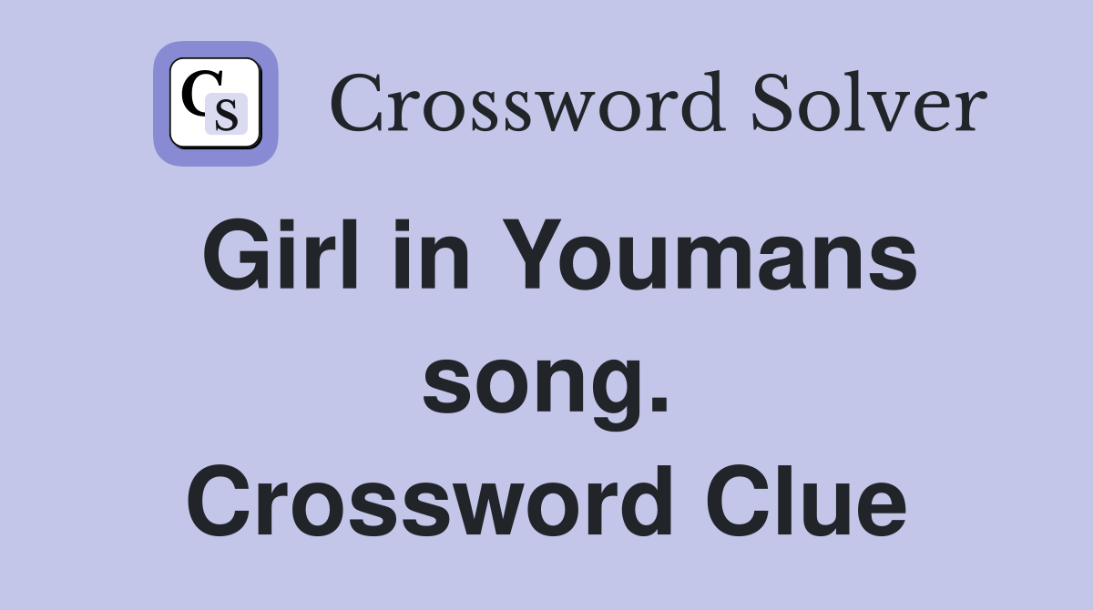 Girl in Youmans song. Crossword Clue