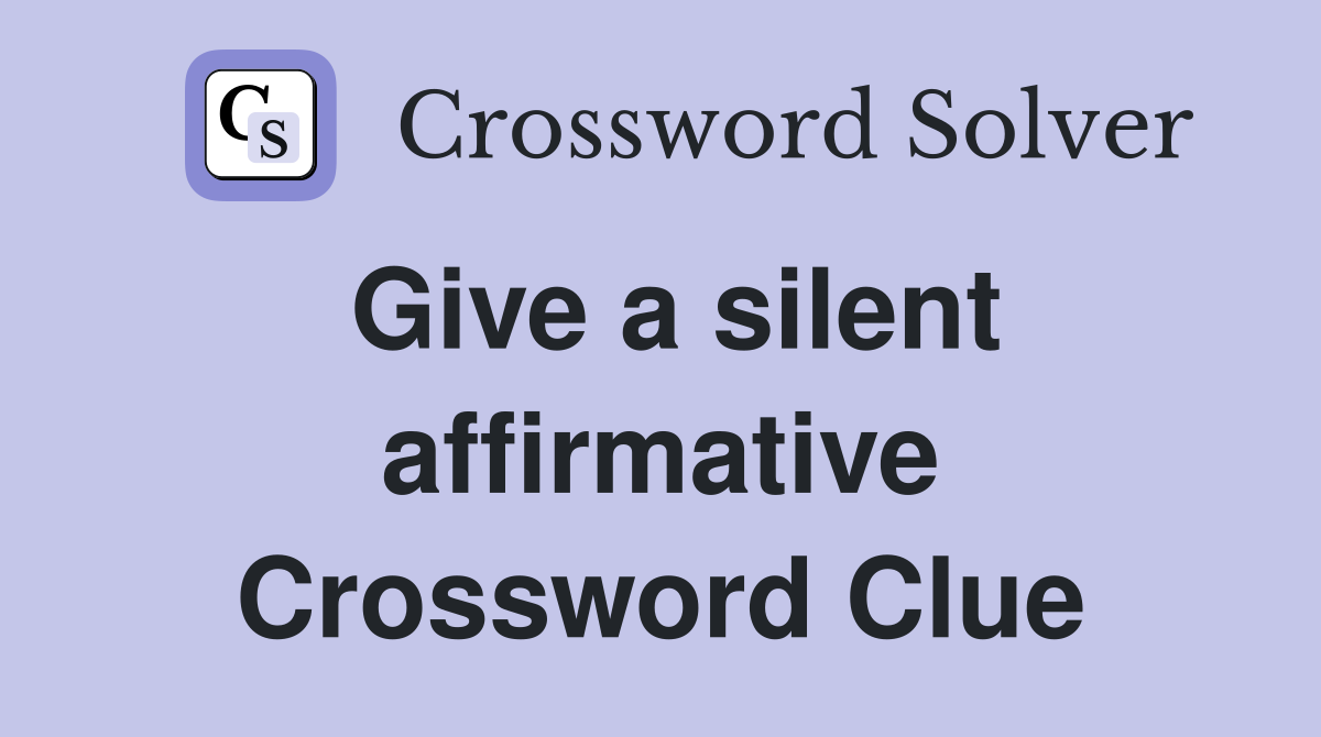 Give a silent affirmative Crossword Clue
