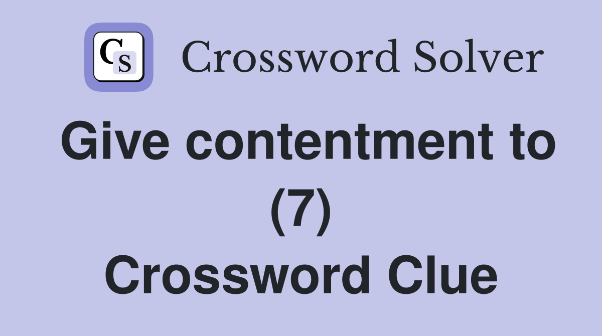 Give contentment to (7) Crossword Clue