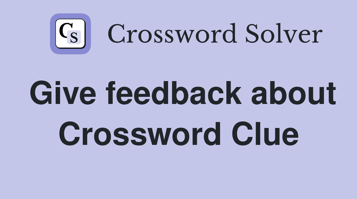 Give feedback about Crossword Clue