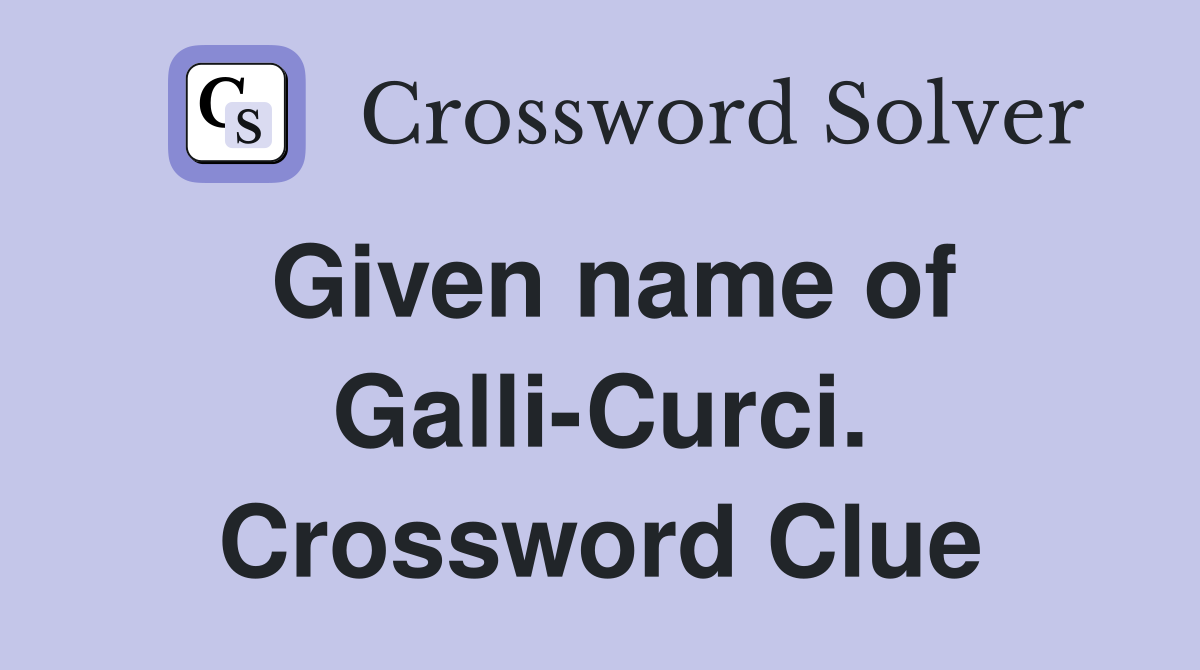 Given name of Galli-Curci. Crossword Clue