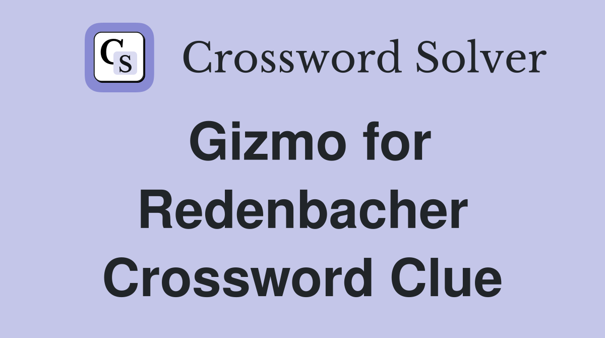 Gizmo for Redenbacher Crossword Clue