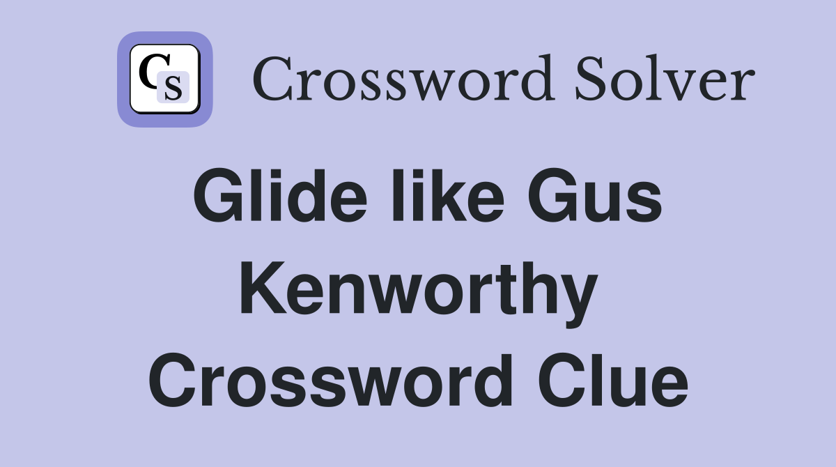 Glide like Gus Kenworthy Crossword Clue