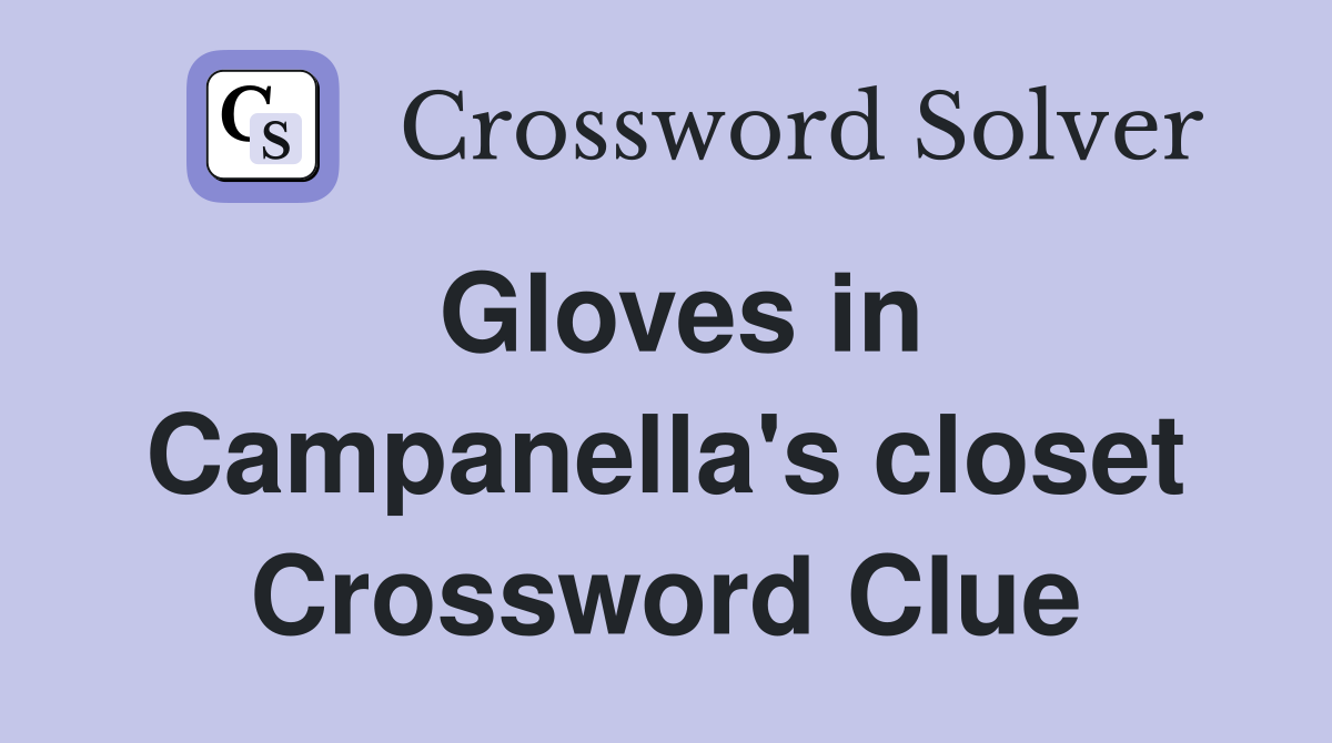 Gloves in Campanella's closet Crossword Clue