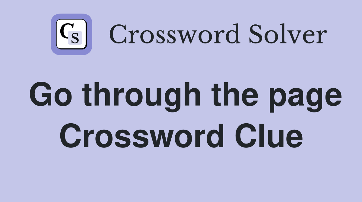 Go through the page Crossword Clue