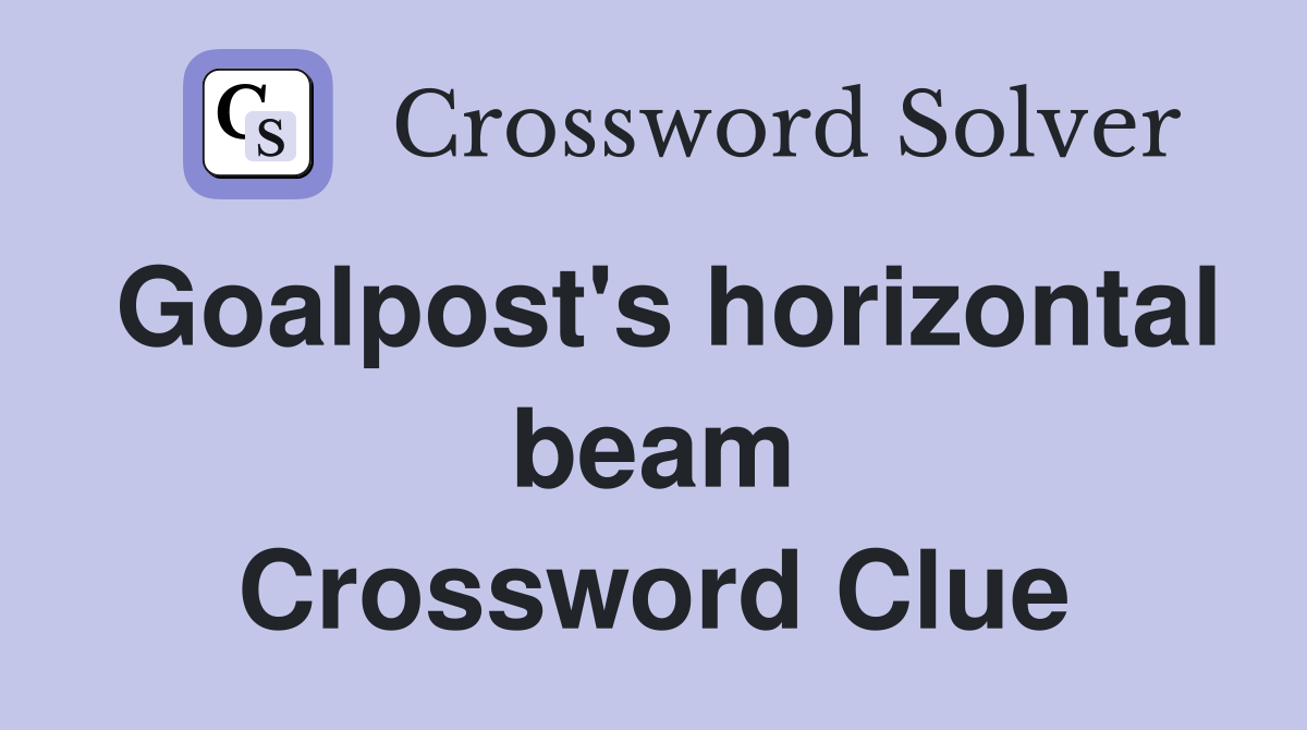 Goalpost's horizontal beam Crossword Clue
