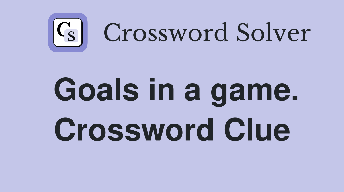 Goals in a game. Crossword Clue