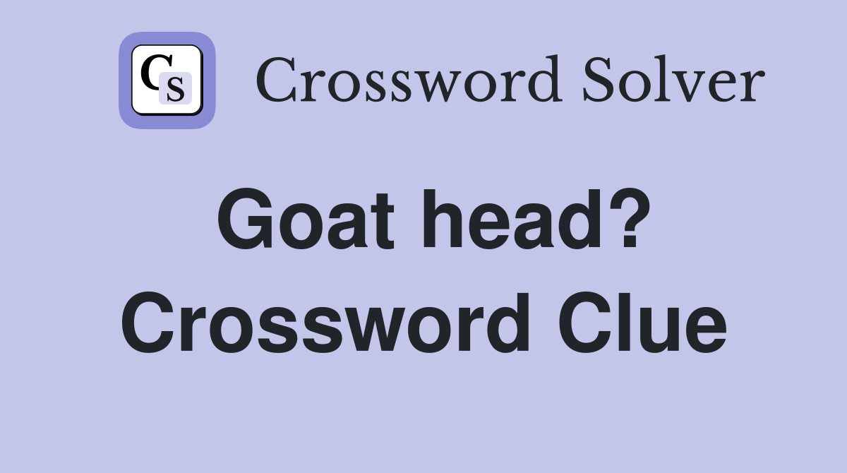 Goat head? Crossword Clue