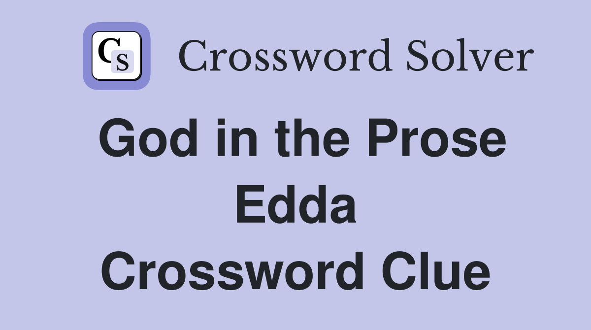 God in the Prose Edda Crossword Clue