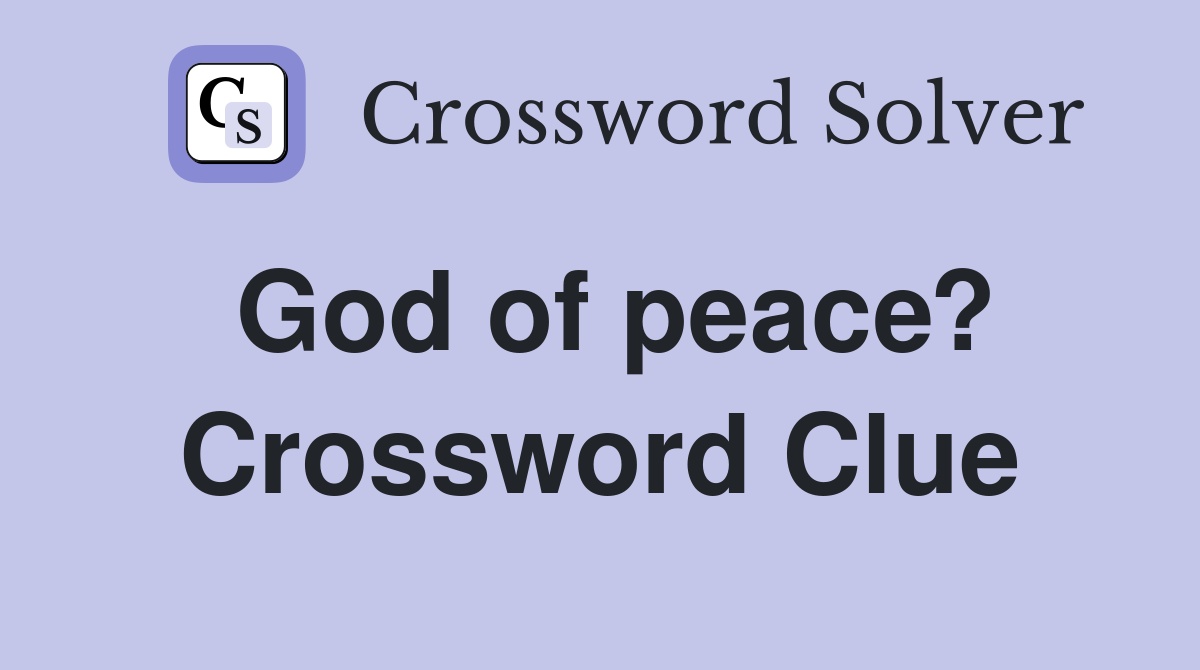 God of peace? Crossword Clue