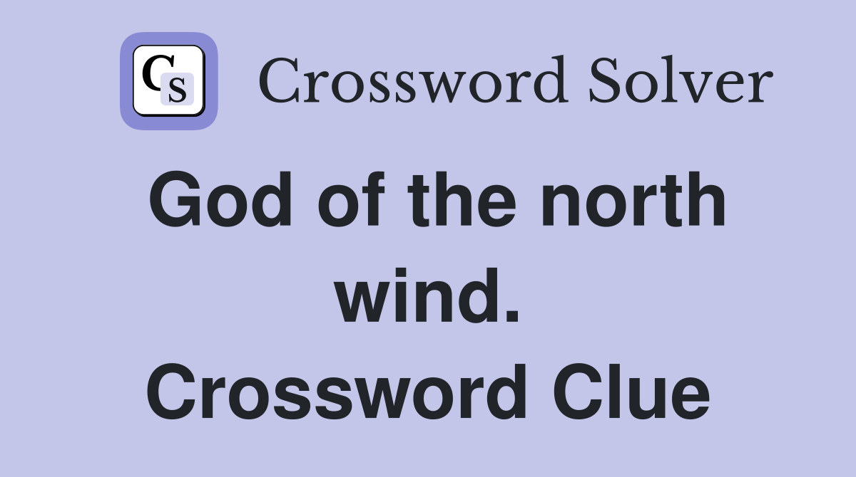 God of the north wind. Crossword Clue