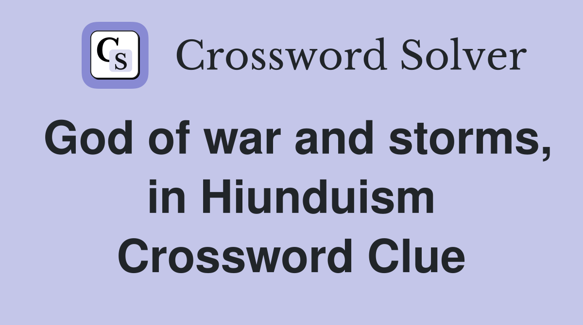God of war and storms, in Hiunduism Crossword Clue