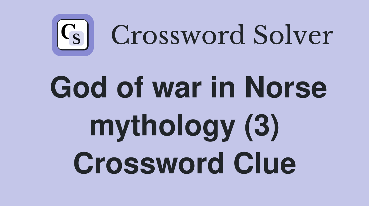 God of war in Norse mythology (3) Crossword Clue