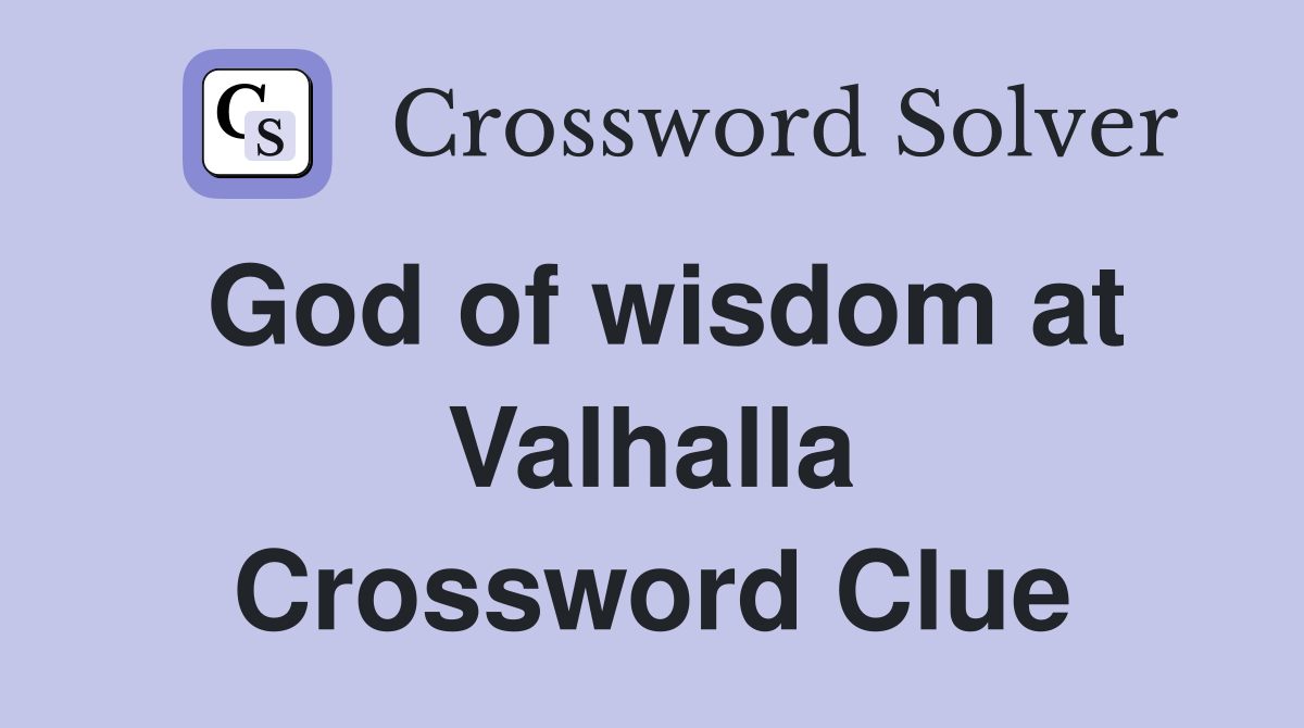 God of wisdom at Valhalla Crossword Clue