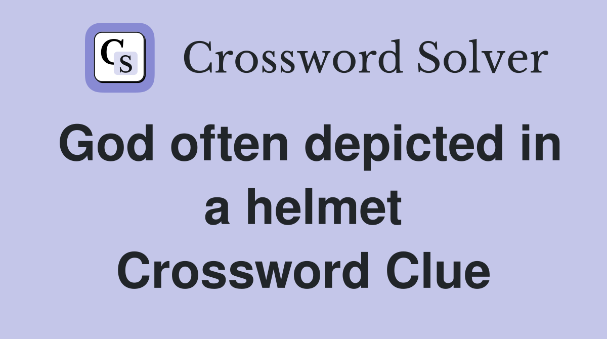 God often depicted in a helmet Crossword Clue