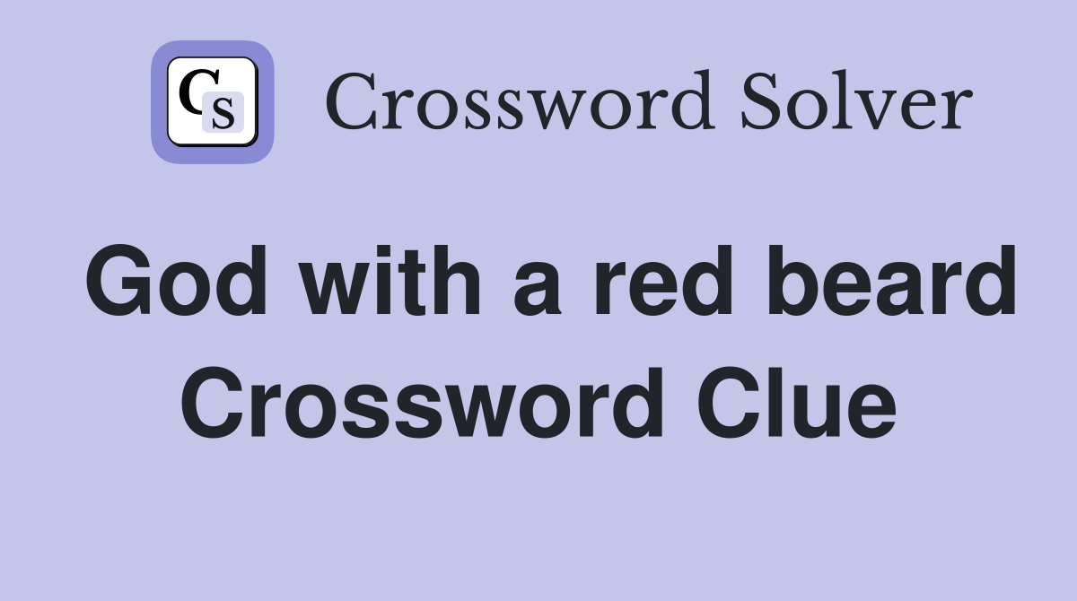 God with a red beard Crossword Clue