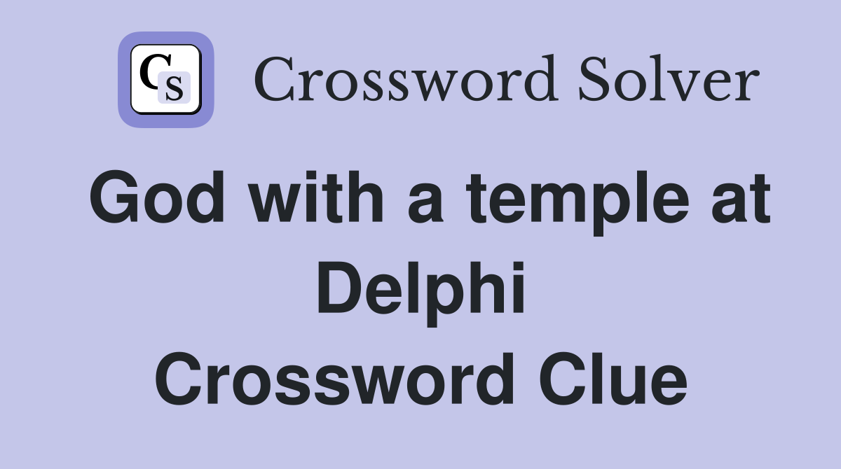 God with a temple at Delphi Crossword Clue
