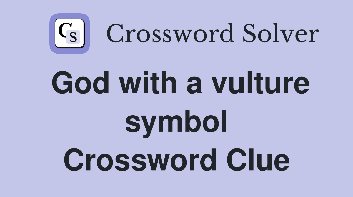 God with a vulture symbol Crossword Clue