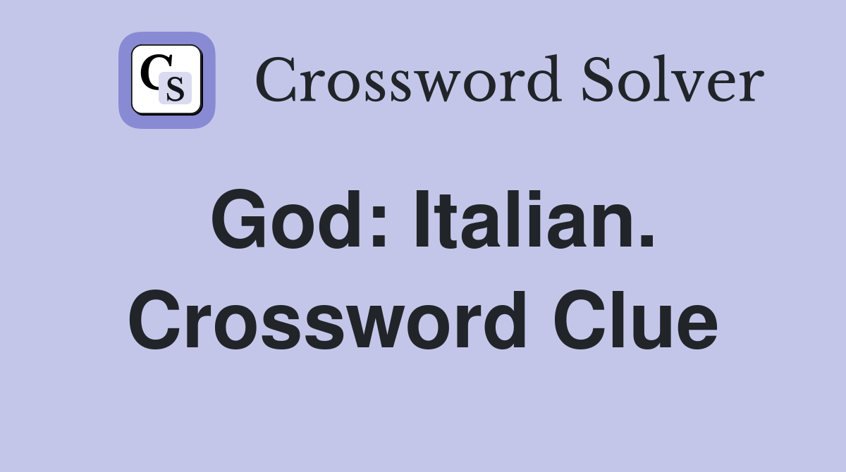 God: Italian. Crossword Clue