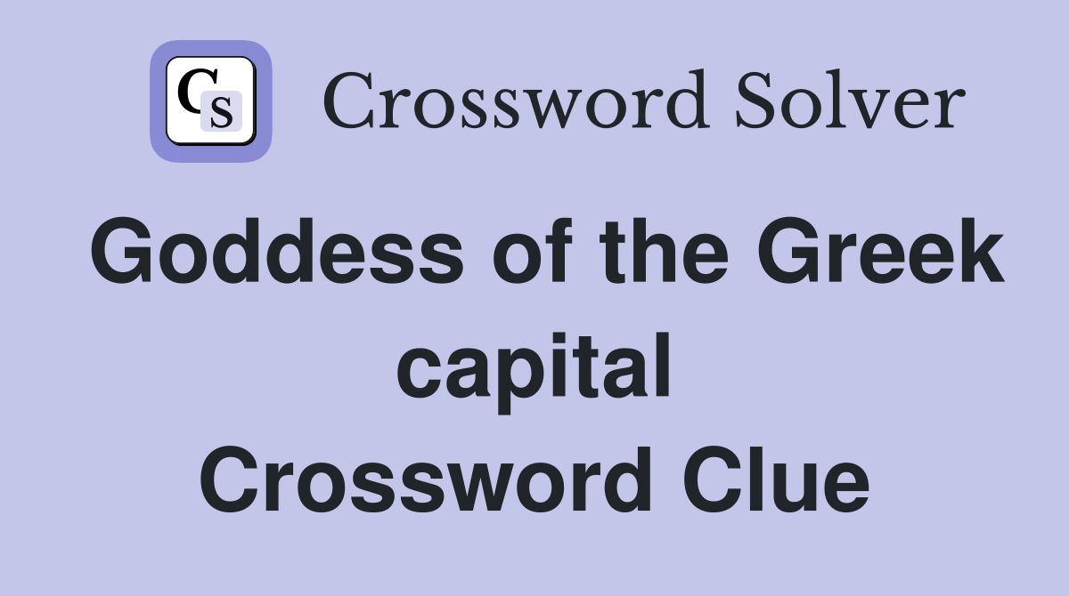 Goddess of the Greek capital Crossword Clue