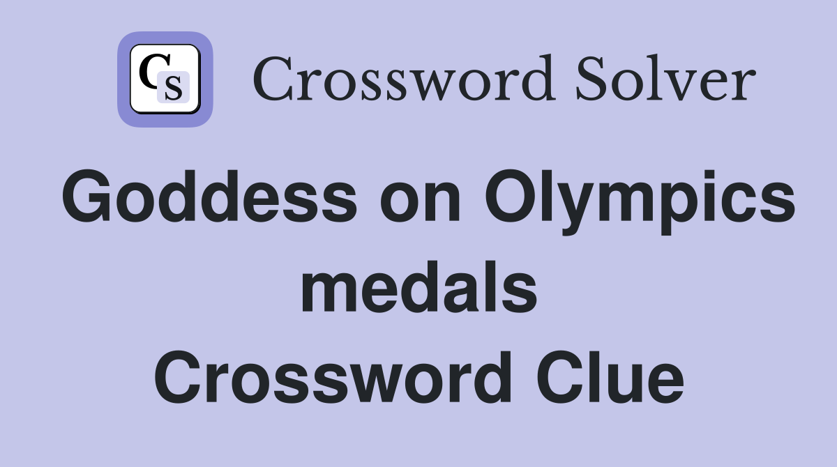Goddess on Olympics medals Crossword Clue