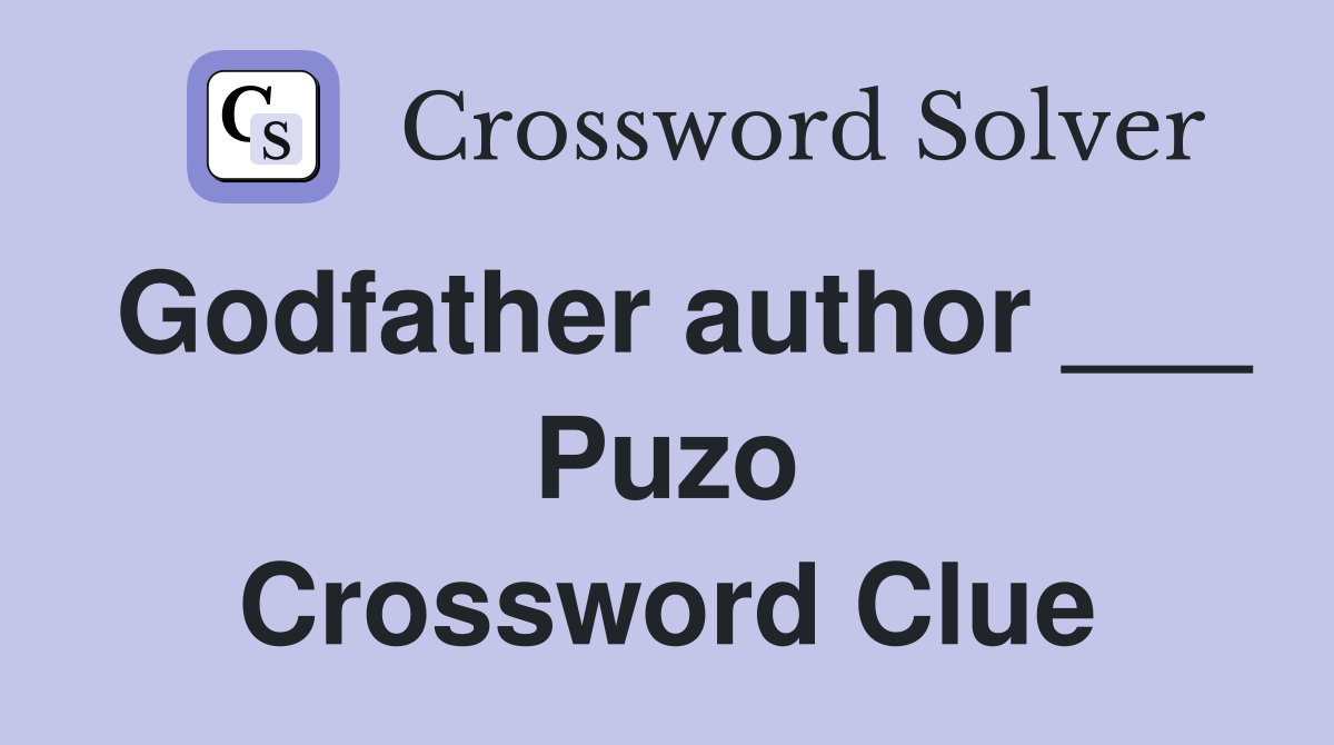 Godfather author ___ Puzo Crossword Clue