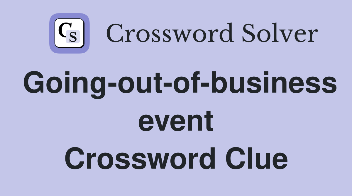 Going-out-of-business event Crossword Clue