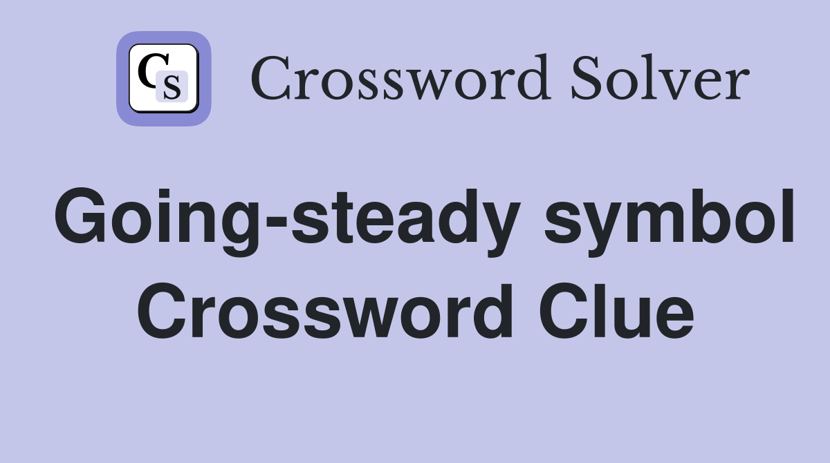 Going-steady symbol Crossword Clue