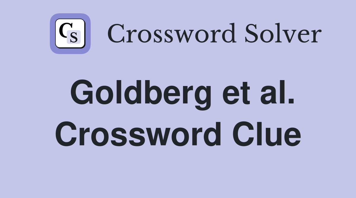 Goldberg et al. Crossword Clue
