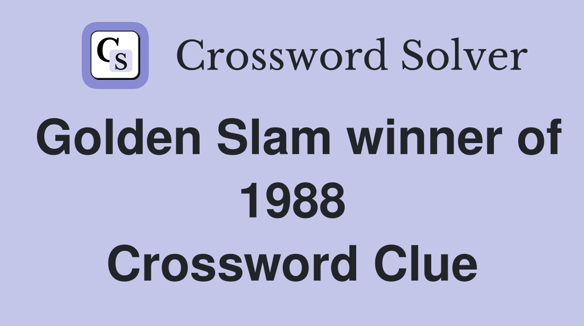 Golden Slam winner of 1988 Crossword Clue