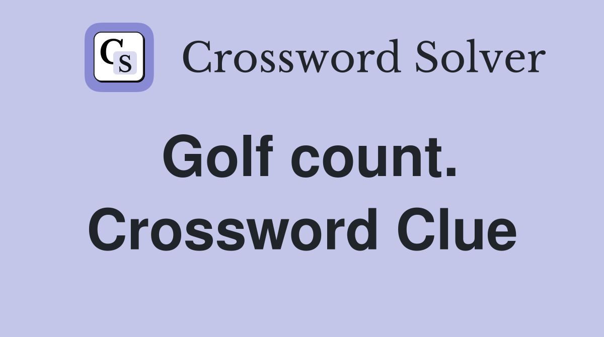 Golf count. Crossword Clue