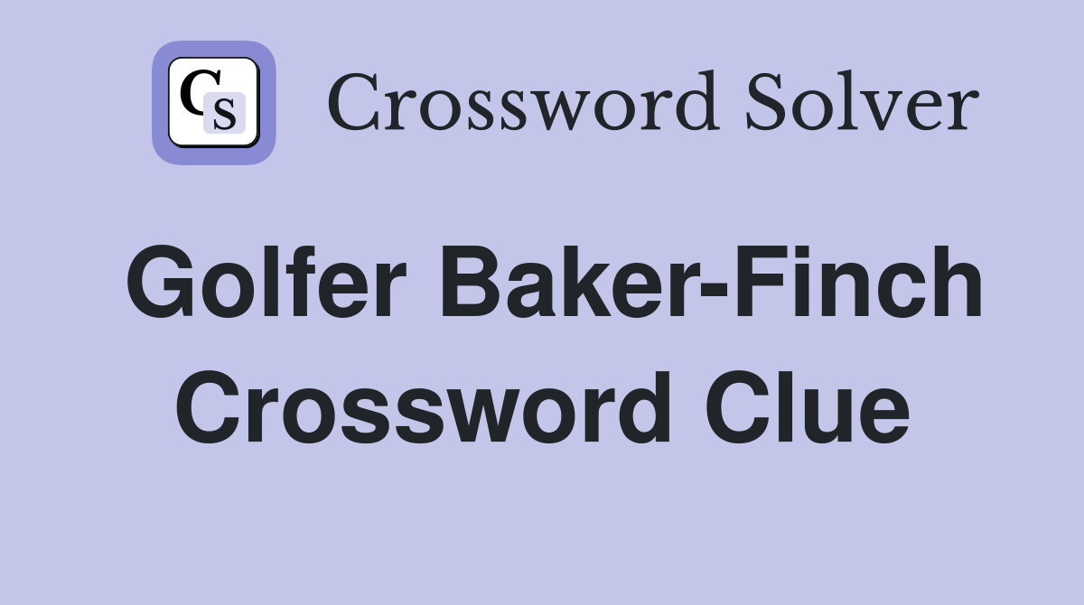 Golfer Baker-Finch Crossword Clue