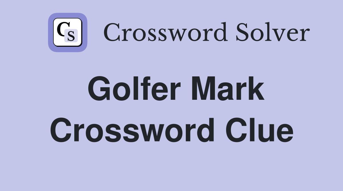 Golfer Mark Crossword Clue