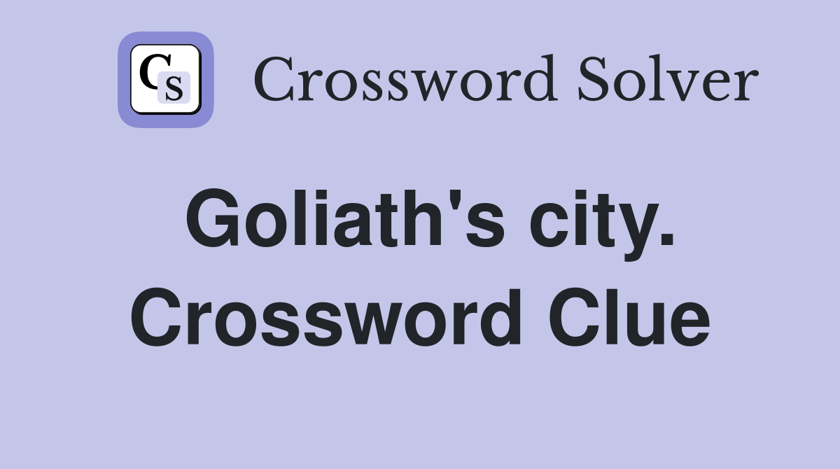Goliath's city. Crossword Clue