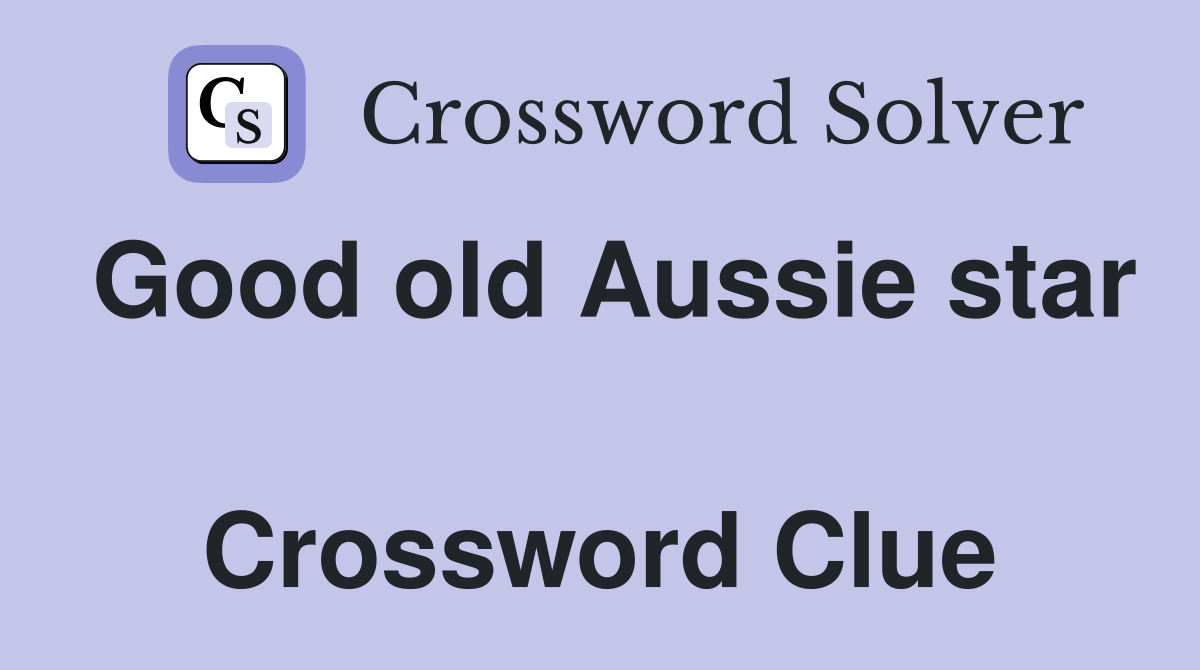 Good old Aussie star  Crossword Clue