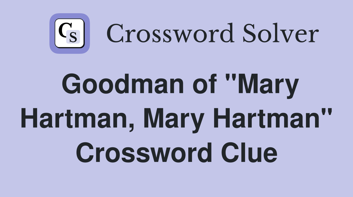 Goodman of "Mary Hartman, Mary Hartman" Crossword Clue