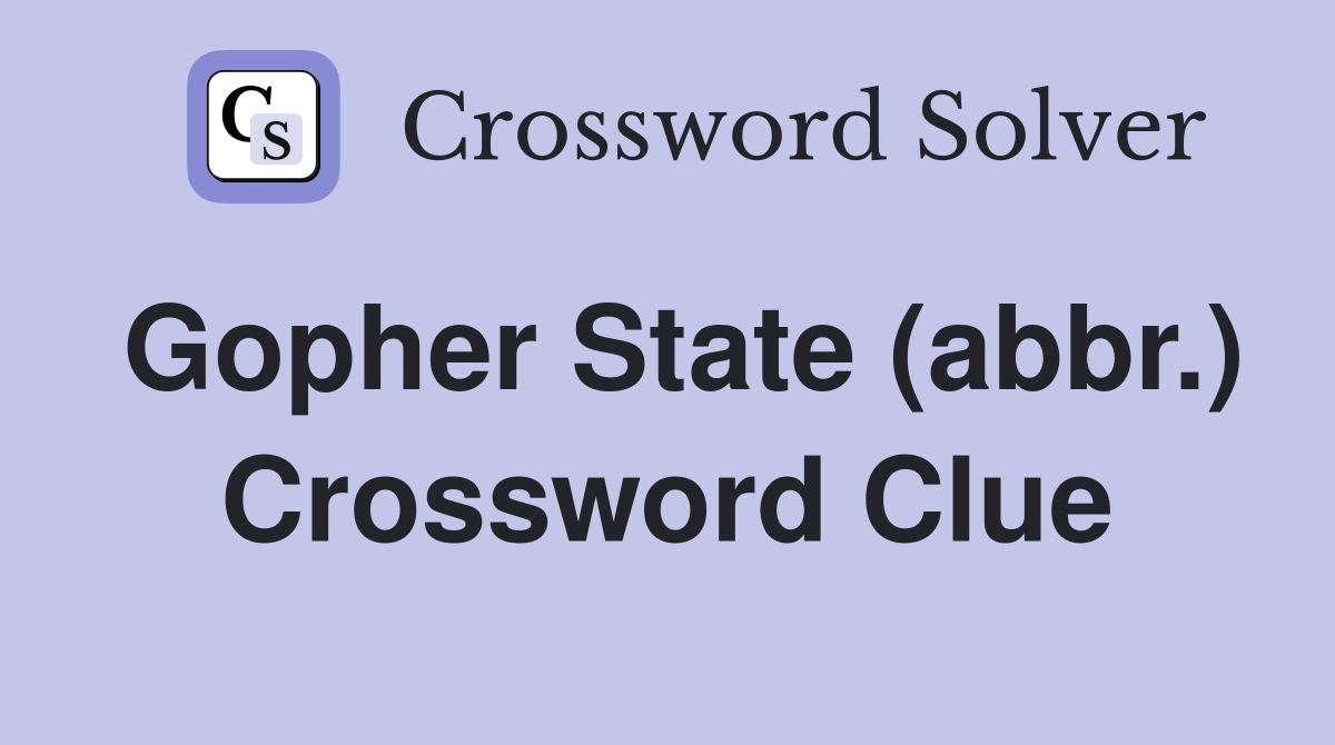 Gopher State (abbr.) Crossword Clue
