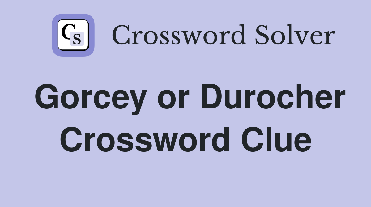 Gorcey or Durocher Crossword Clue