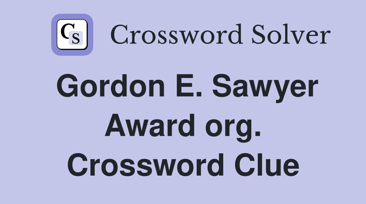Gordon E. Sawyer Award org. Crossword Clue