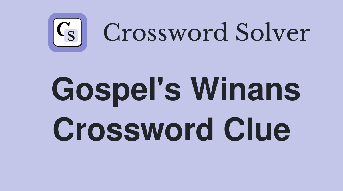 Gospel's Winans Crossword Clue