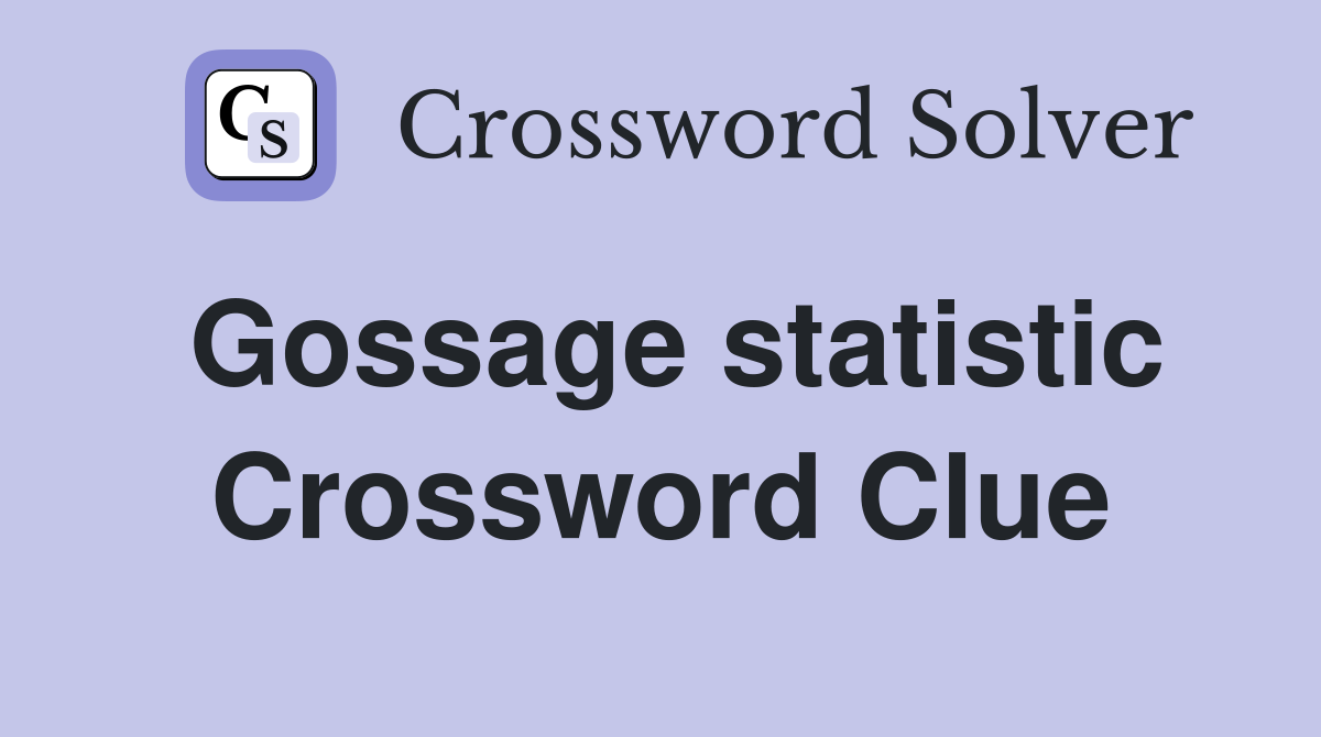 Gossage statistic Crossword Clue