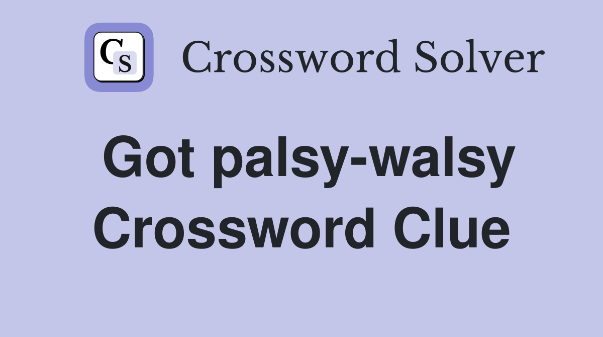 Got palsy-walsy Crossword Clue