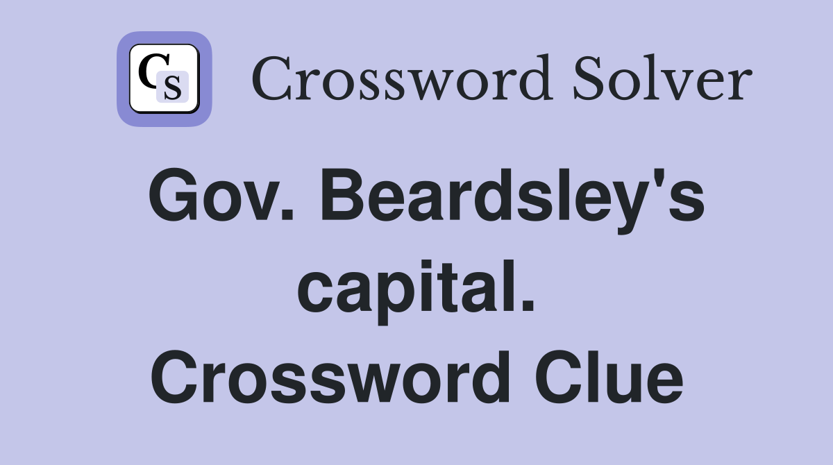 Gov. Beardsley's capital. Crossword Clue