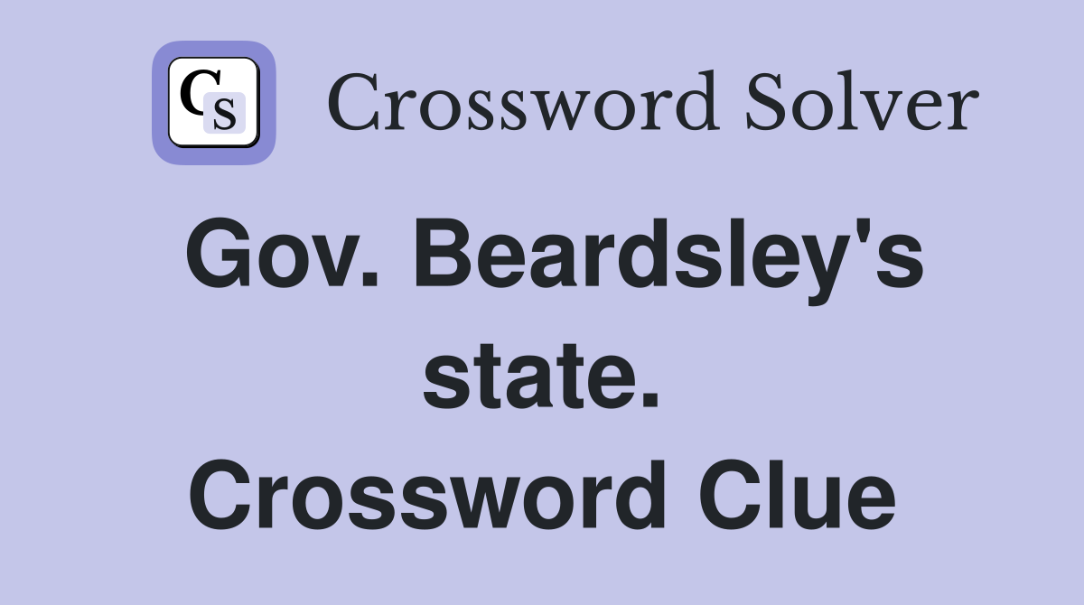 Gov. Beardsley's state. Crossword Clue