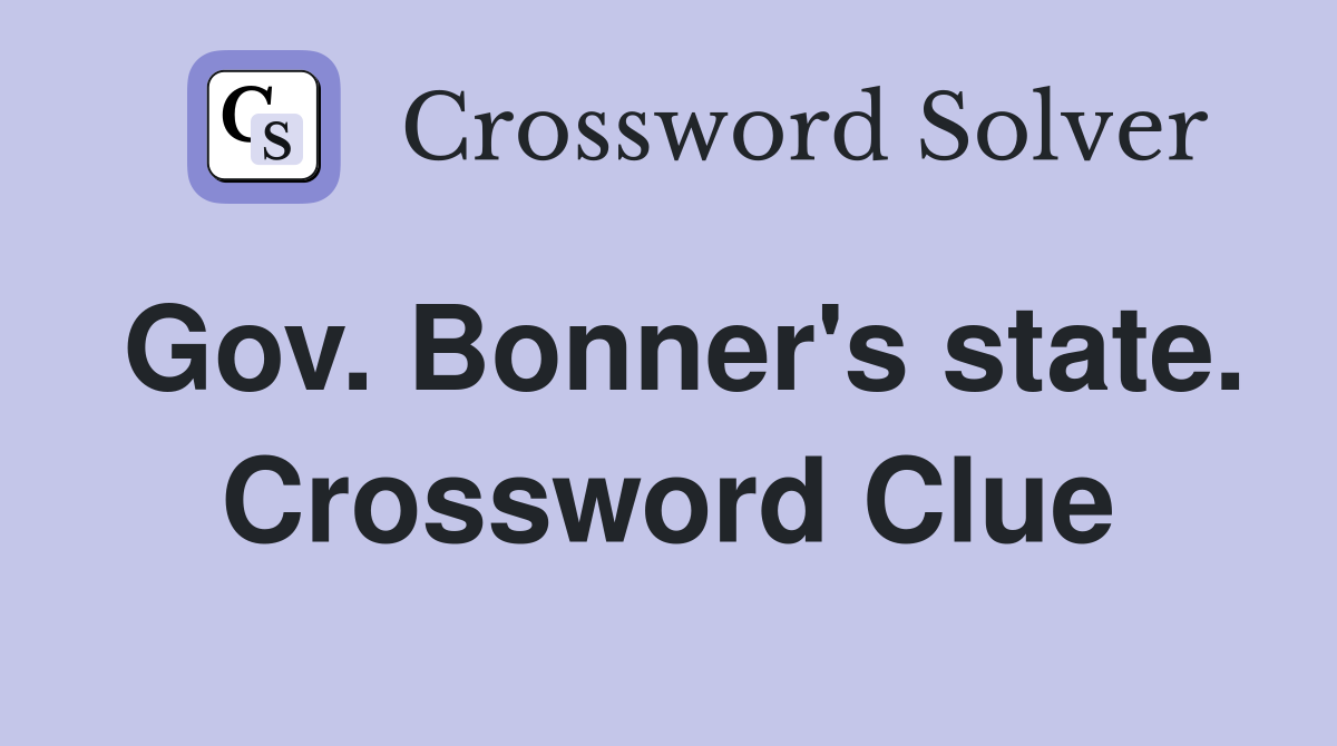 Gov. Bonner's state. Crossword Clue