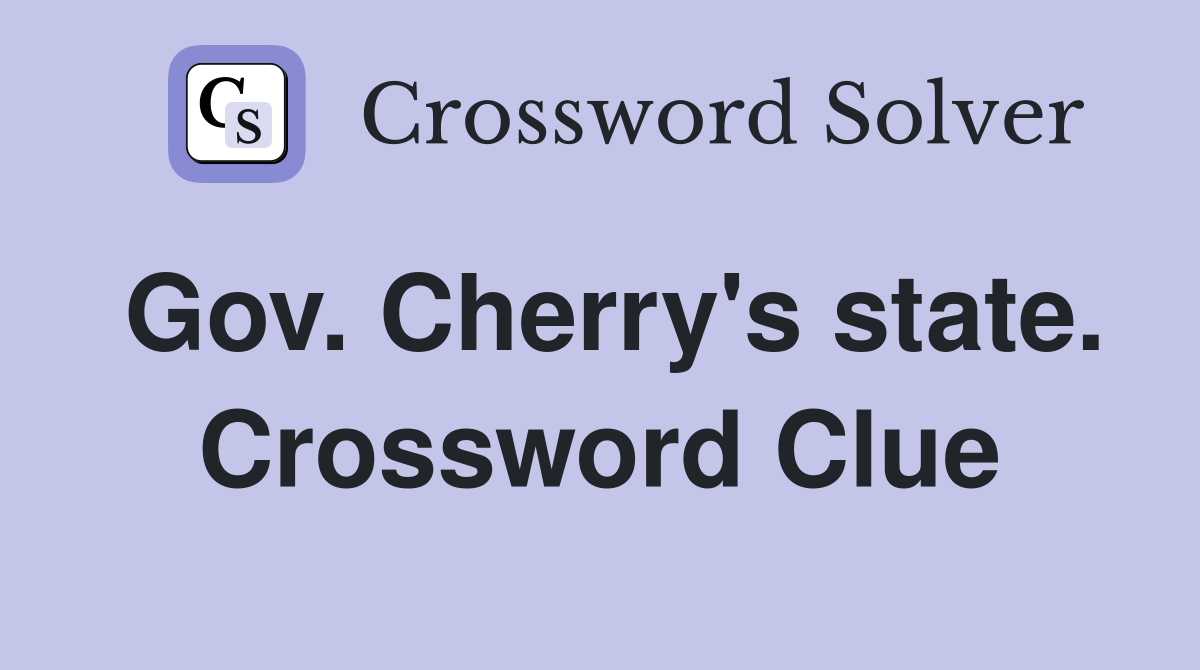 Gov. Cherry's state. Crossword Clue