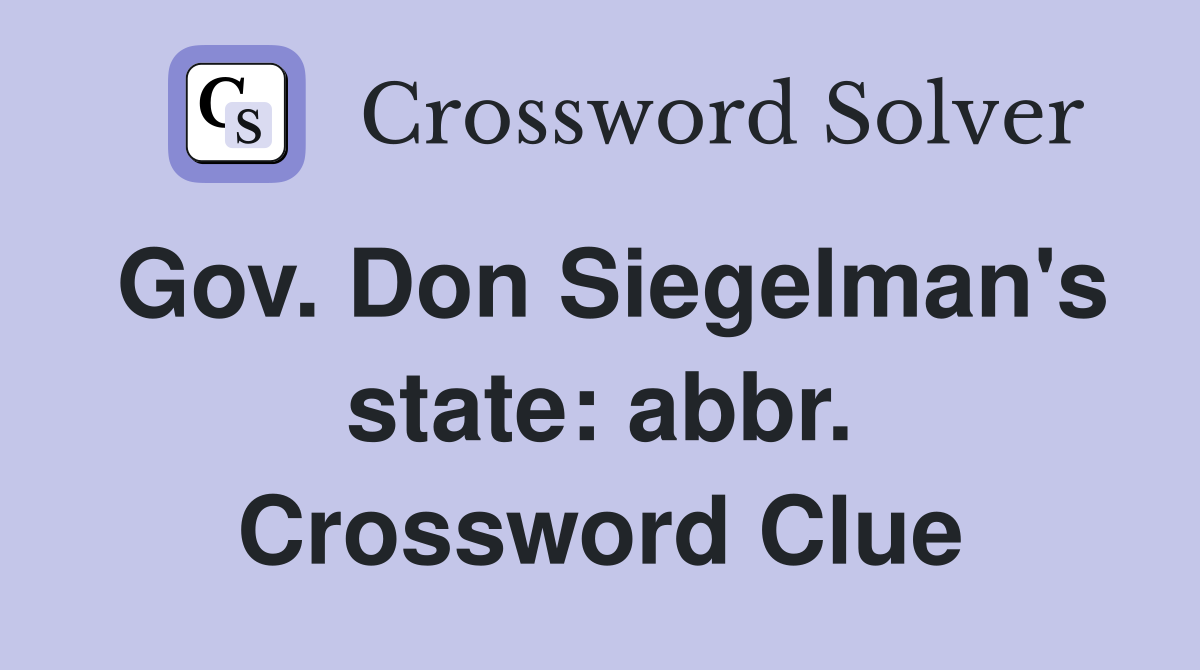 Gov. Don Siegelman's state: abbr. Crossword Clue